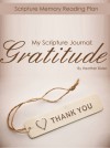 My Scripture Journal: Gratitude - Heather Bixler