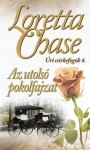 Az utolsó pokolfajzat (Úri csirkefogók, #4) - Loretta Chase, Gizella Tóth