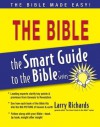 The Smart Guide to the Bible Series: The Bible - Lawrence O. Richards