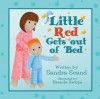 Little Red Gets out of Bed - Sandra Scand, Brenda Swope