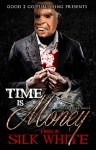 Time Is Money: An Anthony Stone Novel - Silk White