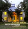 Living Homes: Sustainable Architecture and Design - Suzi Moore McGregor, Nora Burba Trulsson, Terrence Moore, William McDonough