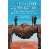 The Client Connection: How Advisors Can Build Bridges That Last - Olivia Mellan, Sherry Christie