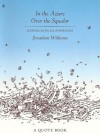 In the Azure Over the Squalor: Ransackings & Shorings - James McGarrell, Jonathan Williams