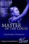 Master of the Circle - Seraphina Donavan