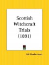 Scottish Witchcraft Trials - J.W. Brodie-Innes