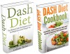 DASH Diet Box Set: Dash Diet The Ultimate Beginner's Guide & DASH Diet Cookbook - Effective Weight Loss with Delicious Recipes (DASH Diet, Low Sodium Diet, Low Fat Diet, Lose Weight) - Colleen Taylor