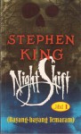 Bayang-bayang Temaram [Night Shift] jilid 1 - Wim Salampessy, Y. Titik Lestari, Stephen King