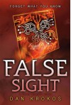 False Sight (A False Memory Novel) - Dan Krokos