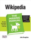 Wikipedia: The Missing Manual: The Missing Manual - John Broughton