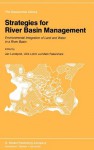 Strategies for River Basin Management: Environmental Integration of Land and Water in a River Basin - Jan Lundqvist