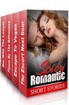 (Spicy Romance BOX SET) "The Escort Next Door" & "Escape To Vegas" & "Flown By The Billionaire" & "Sex With The Lawyer" - Kelly Young, Carla Davis, Clara James