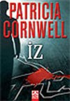 İz (Kay Scarpetta, #13) - Patricia Cornwell