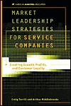 Market Leadership Strategies for Service Companies - Arthur Middlebrooks