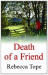 Death of a Friend: 3 (West Country Mysteries) - Rebecca Tope