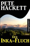 Der Inka-Fluch (German Edition) - Pete Hackett, Steve Mayer