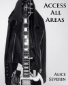 Access All Areas - Alice Severin