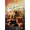 A Toast to the Good Times - Steph Campbell, Liz Reinhardt