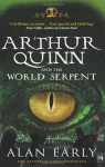 Arthur Quinn and the World Serpent - Alan Early