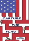 Capture the Flag - Kate Messner