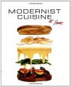 Modernist Cuisine at Home - Nathan Myhrvold, Maxime Bilet