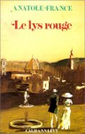 Le lys rouge - Anatole France