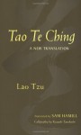 Tao Te Ching: A New Translation - Laozi, Sam Hamill