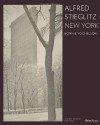 Alfred Stieglitz: New York - Bonnie Yochelson