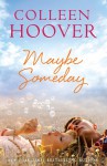 Maybe Someday - Colleen Hoover