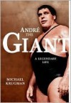 Andre the Giant - Michael Krugman