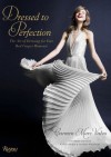 Dressed to Perfection: The Art of Dressing for Your Red Carpet Moments - Carmen Valvo, Holly Haber, Katie Couric, Vanessa Williams