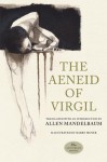 The Aeneid of Virgil - Virgil, Allen Mandelbaum, Barry Moser