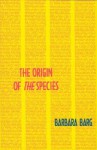 The Origin of the Species - Barbara Barg