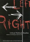 Critical Political Studies: Debates and Dialogues from the Left - Abigail B. Bakan, Eleanor MacDonald