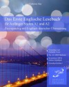 Das Erste Englische Lesebuch für Anfänger Zweisprachig mit Englisch-deutscher Übersetzung (Gestufte Englische Lesebücher) (German Edition) - Lisa Katharina May