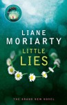 Little Lies - Liane Moriarty