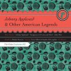 Johnny Appleseed & Other American Legends (PlainTales Explorers) - Melody Warnick, Steven McLaughlin, Tavia Gilbert