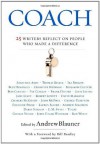 Coach: 25 Writers Reflect on People Who Made a Difference - Andrew Blauner, Bill Bradley