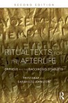 Ritual Texts for the Afterlife: Orpheus and the Bacchic Gold Tablets - Fritz Graf, Sarah Iles Johnston