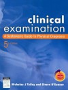 Clinical Examination: A Systematic Guide to Physical Diagnosis [With DVD] - Nicholas J. Talley