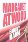 Bodily Harm - Margaret Atwood