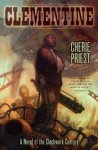 Clementine (The Clockwork Century, #1.1) - Cherie Priest