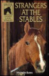 Strangers at the Stables (Sandy Lane Stables Series) - Michelle Bates