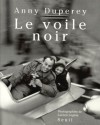 Le Voile noir - Anny Duperey