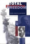 Total Freedom: toward a dialectical libertarianism - Chris Matthew Sciabarra