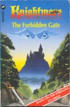 The Forbidden Gate (Knightmare, #5) - Dave Morris