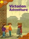 Victorian Adventure (Oxford Reading Tree: Stage 8: Storybooks) - Roderick Hunt, Alex Brychta