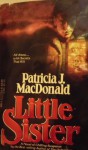 Little Sister - Patricia MacDonald