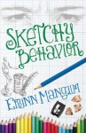 Sketchy Behavior - Erynn Mangum