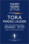 Tora Pardes Lauder. Dewarim - Księga Powtórzonego Prawa - autor nieznany, Sacha Pecaric